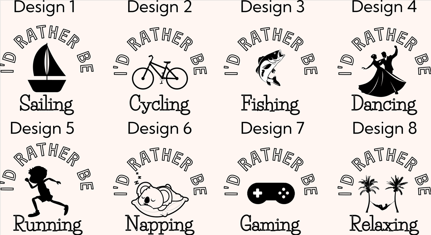 I'd Rather Be.... Coaster